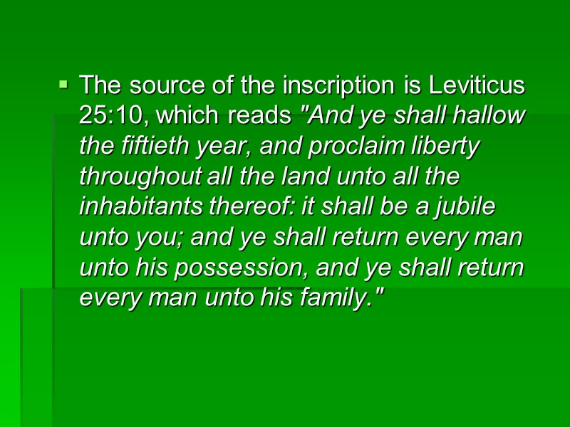 The source of the inscription is Leviticus 25:10, which reads 